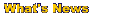 What's News